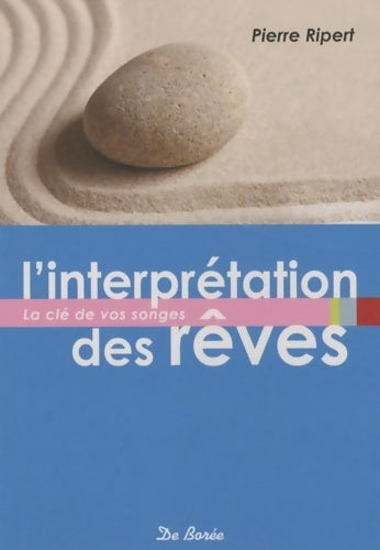 Livrenpoche : L'Interprétation des rêves - Pierre Ripert - Livre