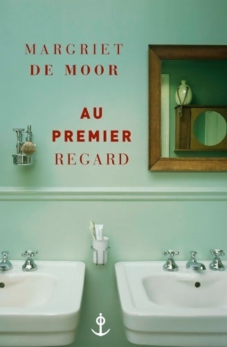 Livrenpoche : Au premier regard - Margriet De Moor - Livre