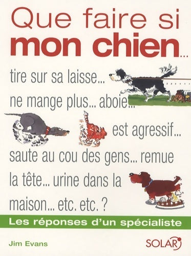 Livrenpoche : Que faire si mon chien... - Jim Evans - Livre