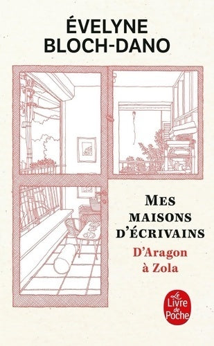 Mes maisons d'écrivains - Evelyne Bloch-Dano - Livre
