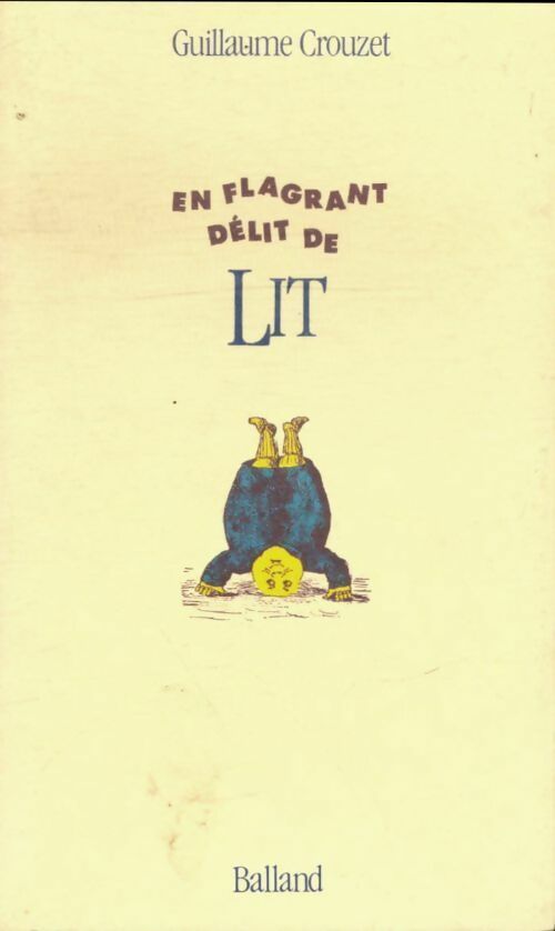 Livrenpoche : En flagrant délit de lit - Guillaume Crouzet - Livre
