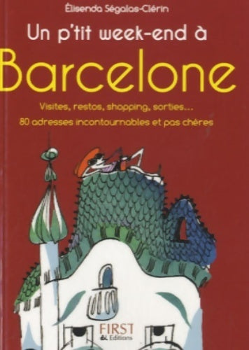 Livrenpoche : Un p'tit week-end à Barcelone - Elisenda Segalas-Clerin - Livre