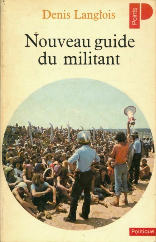 Livrenpoche : Guide du militant - Denis Langlois - Livre
