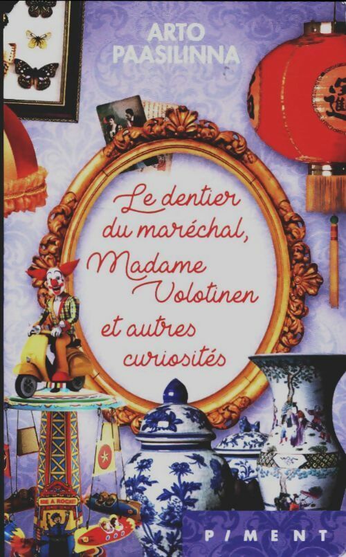Le dentier du maréchal madame Volotinen et autres curiosités - Arto Paasilinna - Livre