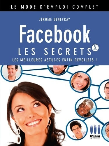 Livrenpoche : Facebook. Les secrets - Jérôme Genevray - Livre