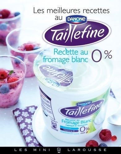 Livrenpoche : Les meilleures recettes au Taillefine - Alexia Janny Chivoret - Livre