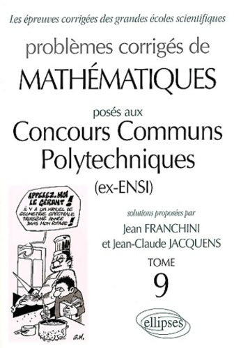 Livrenpoche : Mathématiques concours communs polytechniques (ex-ensi) 1999-2001 Tome IX - Jean Franchini - Livre