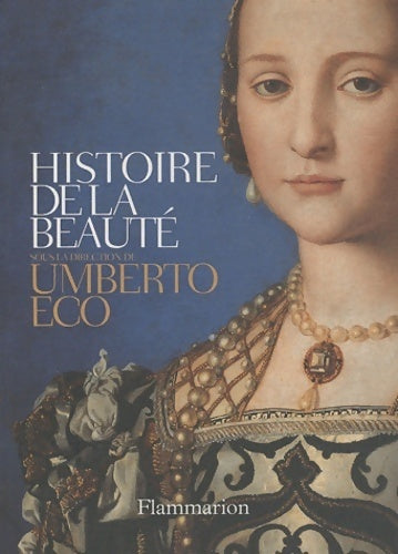 Histoire de la beauté - Umberto Eco - Livre
