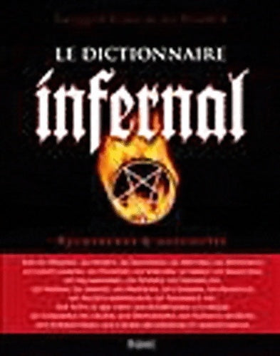 Livrenpoche : Le dictionnaire infernal. Ou recherches et anecdotes sur tout ce qui tient aux apparitions - Marie-Charlotte Delmas - Livre