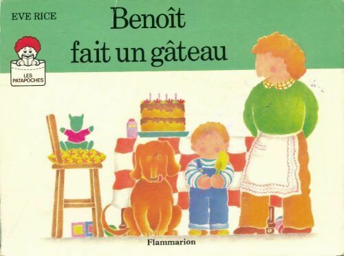 Livrenpoche : Benoit fait un gâteau - Eve Rice - Livre