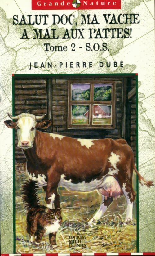 Livrenpoche : Salut doc, ma vache a mal aux pattes ! Tome II : S.O.S. - Jean-Pierre Dubé - Livre