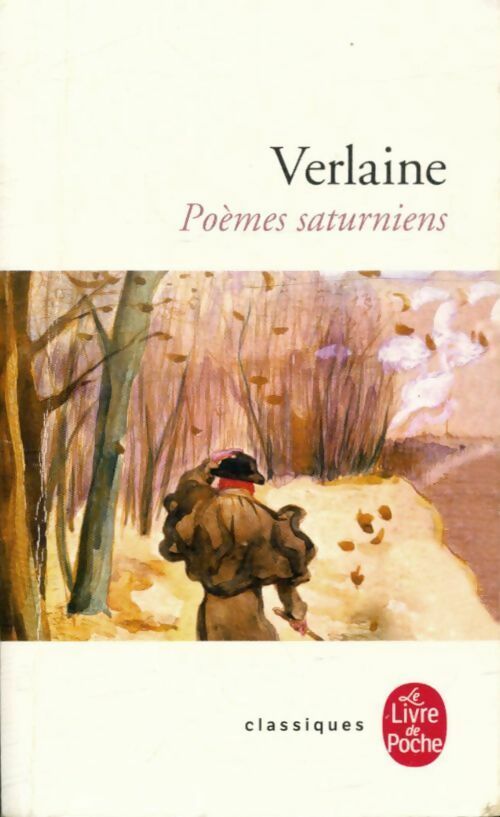 Livrenpoche : Oeuvres complètes de Paul Verlaine Tome I : Poèmes saturniens - Paul Verlaine - Livre