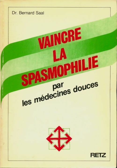 Livrenpoche : Vaincre la spasmophilie par les médecines douces - Alain Cornic - Livre