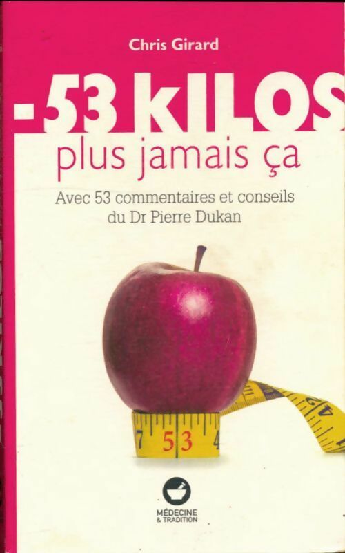 Livrenpoche : - 53 kilos plus jamais ça - Chris Girard - Livre