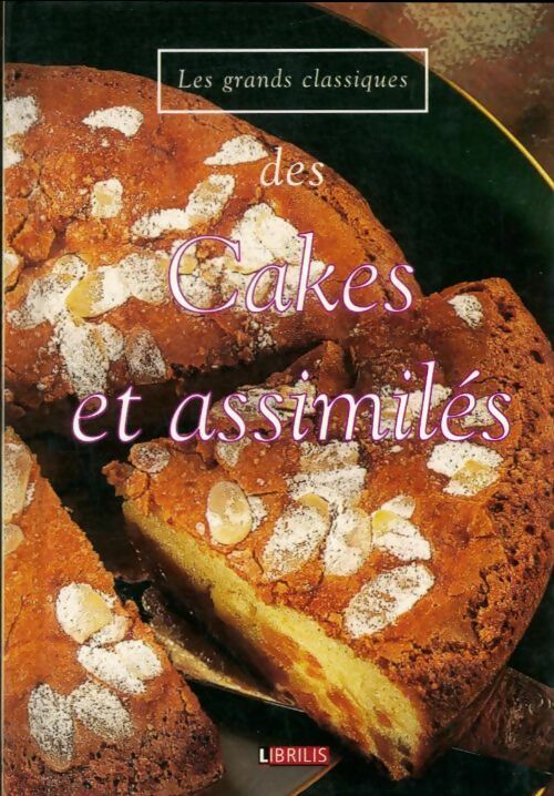 Livrenpoche : Cakes & assimilés - Collectif - Livre