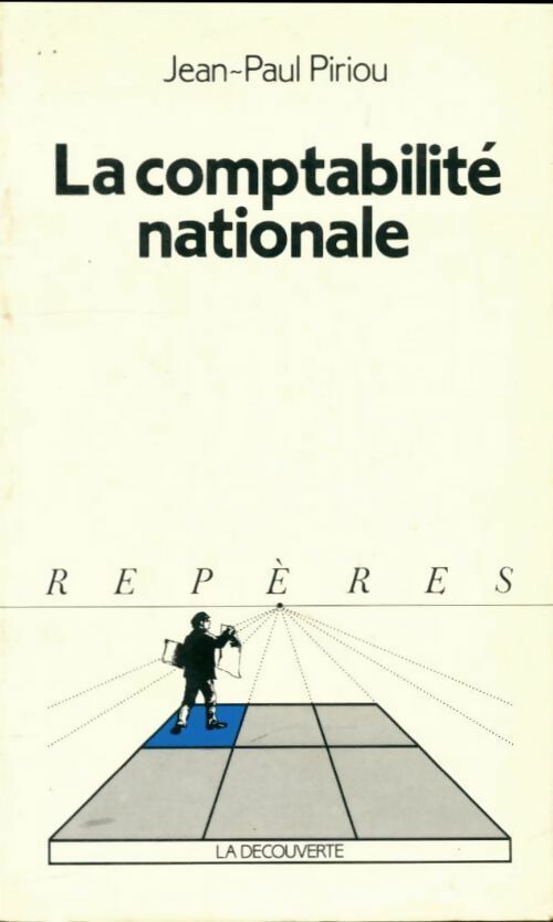 Livrenpoche : La comptabilité nationale - Jean-Paul Piriou - Livre