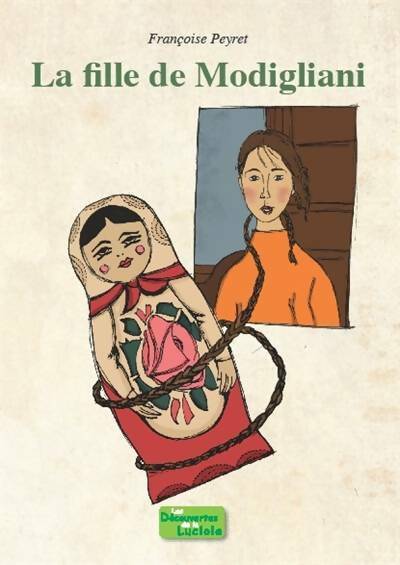 Livrenpoche : La fille de Modigliani - Françoise Peyret - Livre