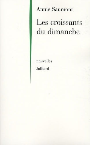 Livrenpoche : Les croissants du dimanche - Annie Saumont - Livre