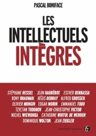 Les intellectuels intègres - Pascal Boniface - Livre