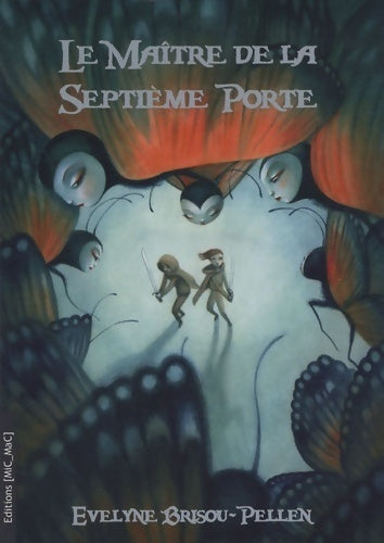Livrenpoche : Le maître de la septième porte - Evelyne Brisou-Pellen - Livre