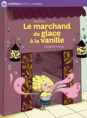 Livrenpoche : Le marchand de glaces à la vanille - Kochka - Livre