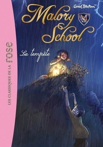 Livrenpoche : Malory school Tome II : La tempête - Enid Blyton - Livre