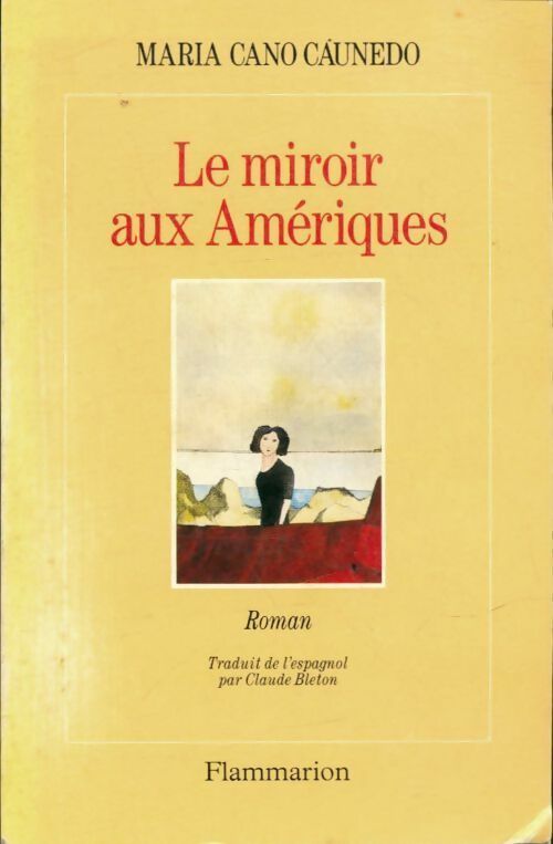 Livrenpoche : Le miroir aux Amériques - Cano Caunedo Maria - Livre