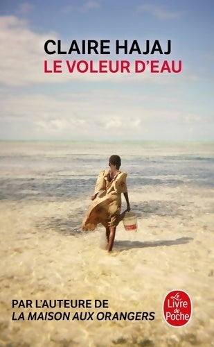 Livrenpoche : Le voleur d'eau - Claire Hajaj - Livre
