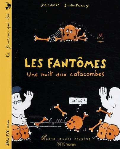 Livrenpoche : Les fantômes : Une nuit aux catacombes - Jacques Duquennoy - Livre