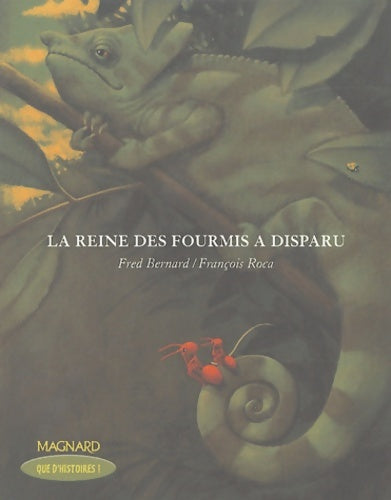 Livrenpoche : La reine des fourmis a disparu - Frédéric Bernard, Fred Bernard - Livre