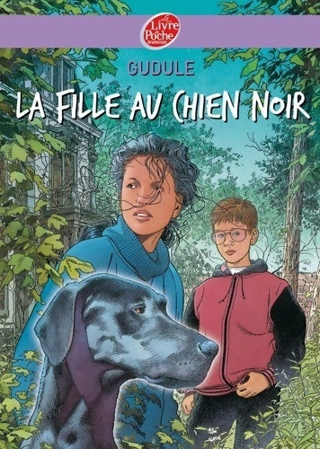 Livrenpoche : La fille au chien noir - Gudule - Livre