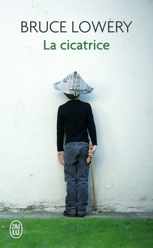 Livrenpoche : La cicatrice - Bruce Lowery - Livre