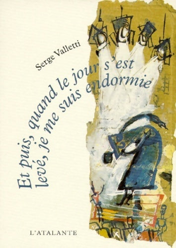 Livrenpoche : Et puis, quand le jour s'est levé, je me suis endormie - Serge Valletti - Livre