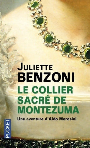 Livrenpoche : Le collier sacré de Montezuma - Juliette Benzoni - Livre