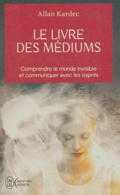 Livrenpoche : Le livre des médiums - Allan Kardec - Livre