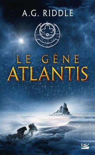 Livrenpoche : Le gène Atlantis - A.G. Riddle - Livre