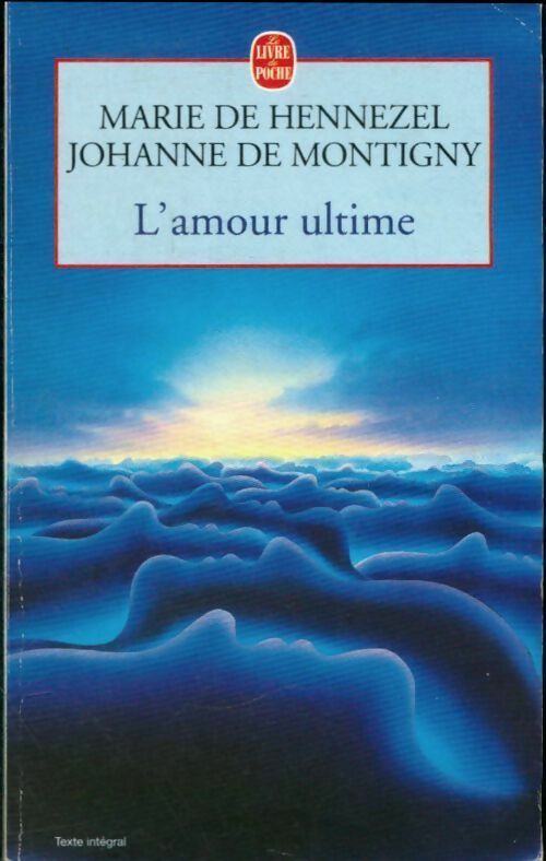 Livrenpoche : L'amour ultime. L'accompagnement des mourants - Johanne Montigny - Livre