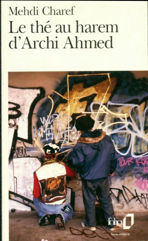 Le thé au harem d'Archi Ahmed - Mehdi Charef - Livre