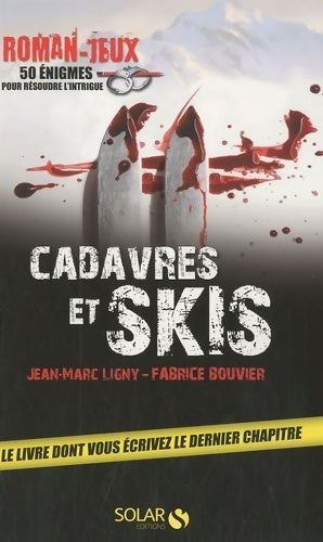 Livrenpoche : Cadavres et skis - Fabrice Bouvier - Livre