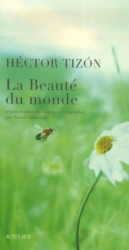 Livrenpoche : La beauté du monde - Héctor Tizón - Livre