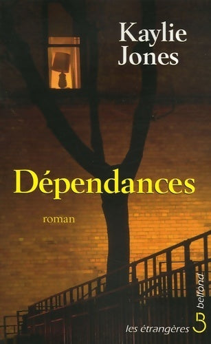 Livrenpoche : Dépendances - Kaylie Jones - Livre