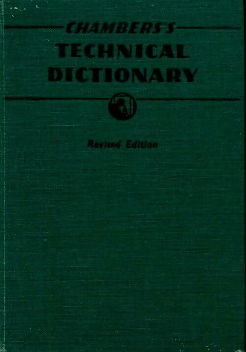 Livrenpoche : Chamber's technical dictionary - Tweney C.F. - Livre