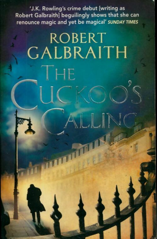 Livrenpoche : Cormoran strike book 1 : The cuckoo's calling - Robert Galbraith - Livre