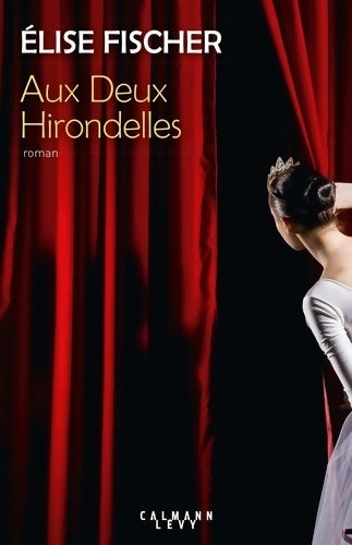 Livrenpoche : Aux deux hirondelles - Elise Fischer - Livre