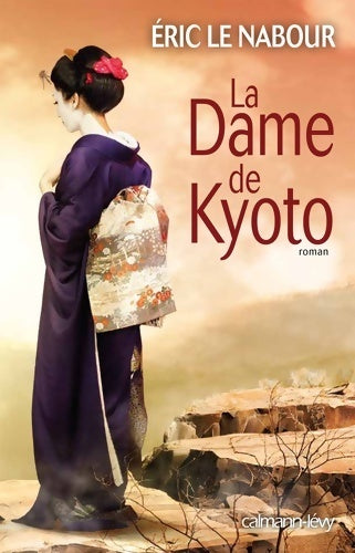 Livrenpoche : La dame de Kyoto - Eric Nabour (Le) - Livre
