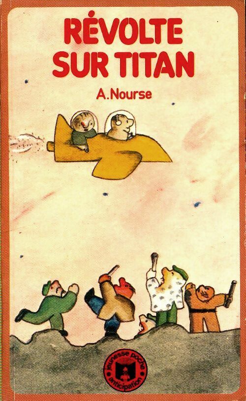 Livrenpoche : Révolte sur Titan - Alan E. Nourse - Livre