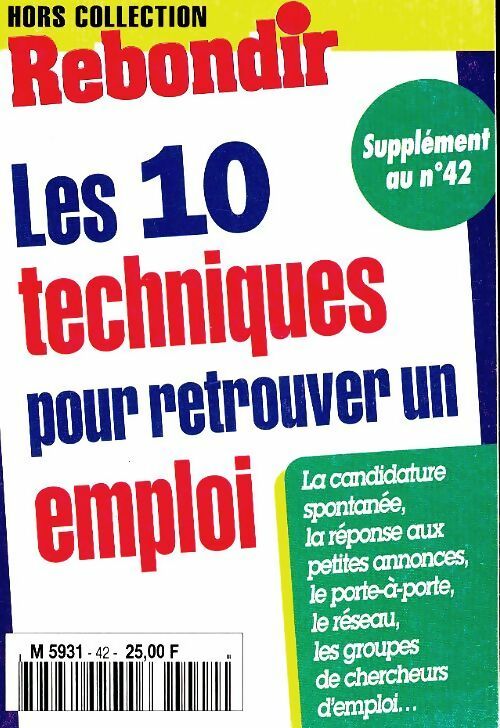 Livrenpoche : Les 10 techniques pou retrouver un emploi - Collectif - Livre