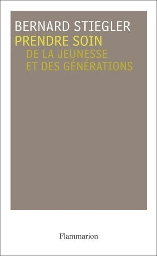 Livrenpoche : Prendre soin de la jeunesse et des générations - Bernard Stiegler - Livre