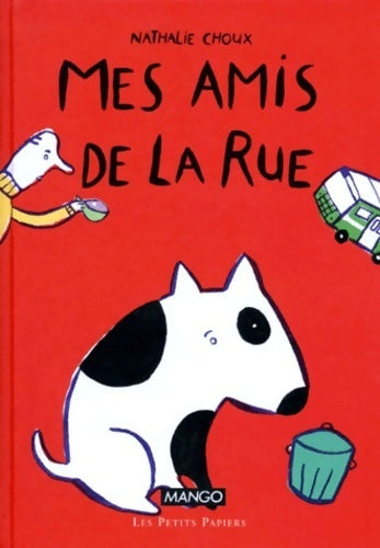 Livrenpoche : Mes amis de la rue - Nathalie Choux - Livre