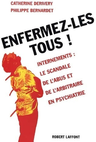Livrenpoche : Enfermez-les tous ! - Catherine Derivery - Livre